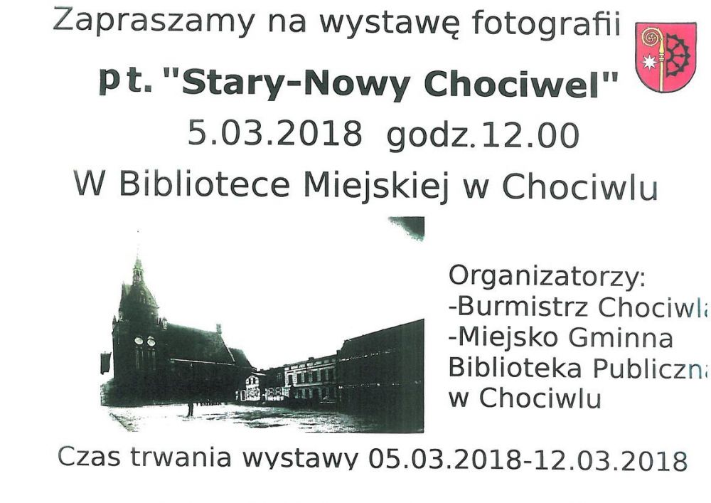 Wystawa "Stary - Nowy Chociwel"