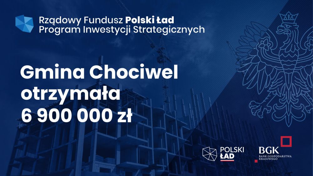 6 900 000 dla Gminy Chociwel w Polskiego Ładu